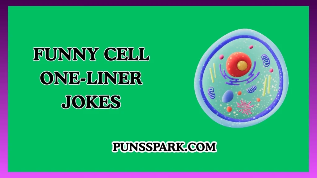Funny Cell One-Liner Jokes – Short & Funny Cell Jokes