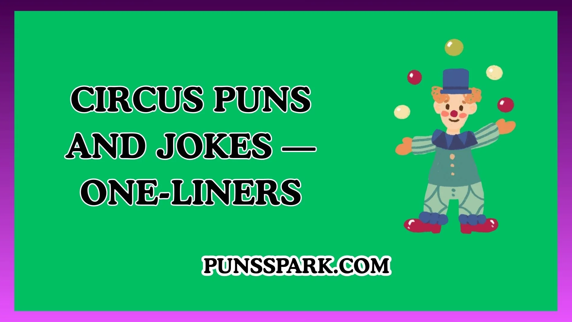 Circus Puns and Jokes — One-Liners