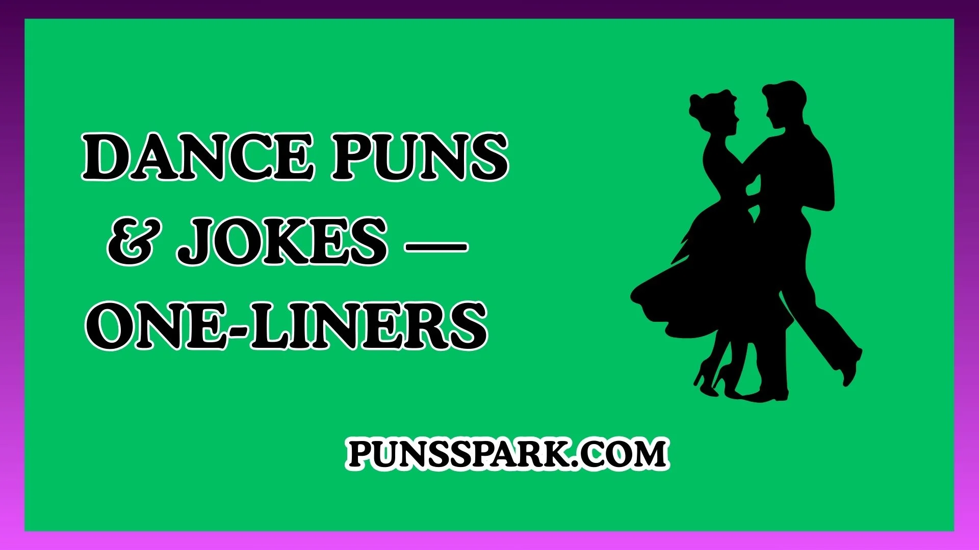Dance Puns & Jokes — One-Liners