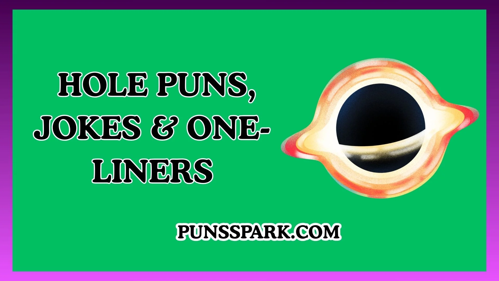 Hole Puns, Jokes & One-Liners