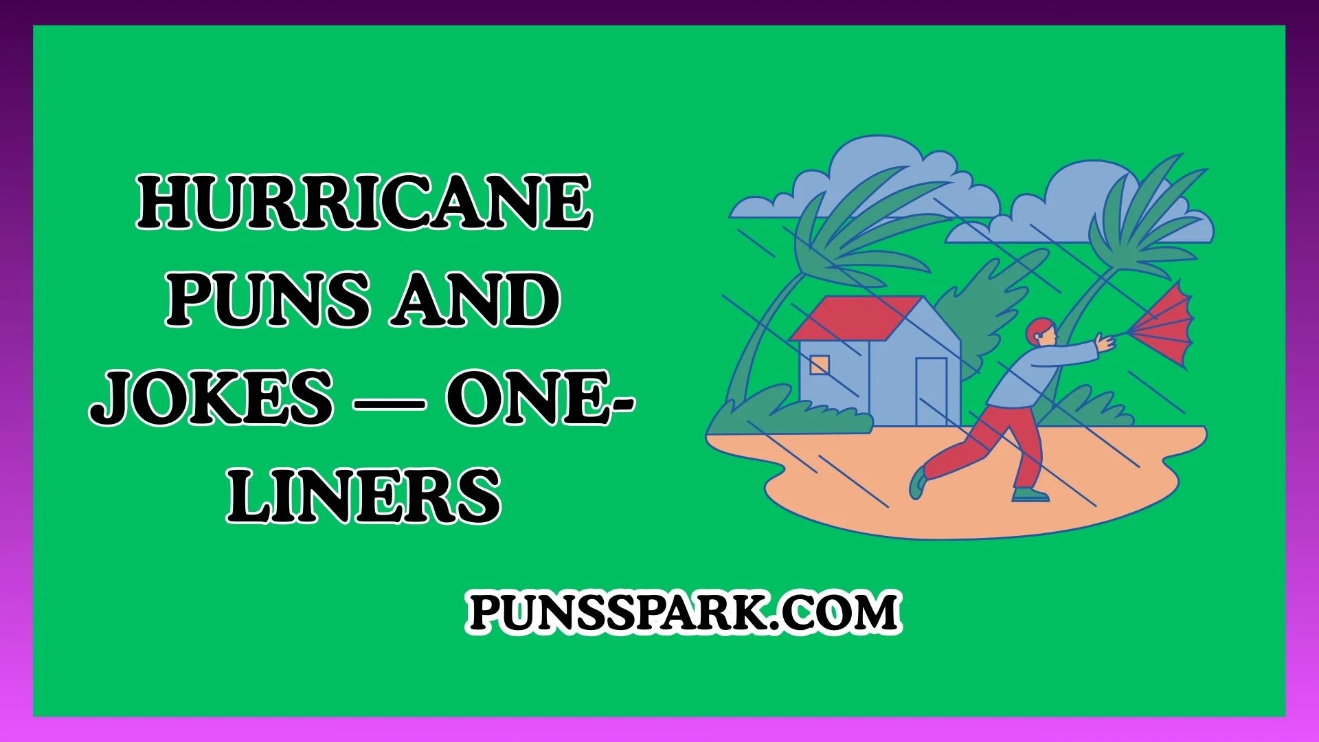 Hurricane Puns and Jokes — One-Liners