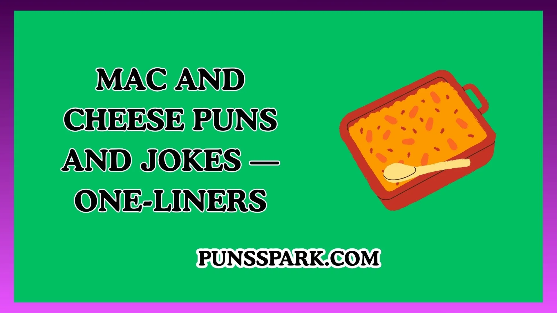 Mac and Cheese Puns and Jokes — One-Liners
