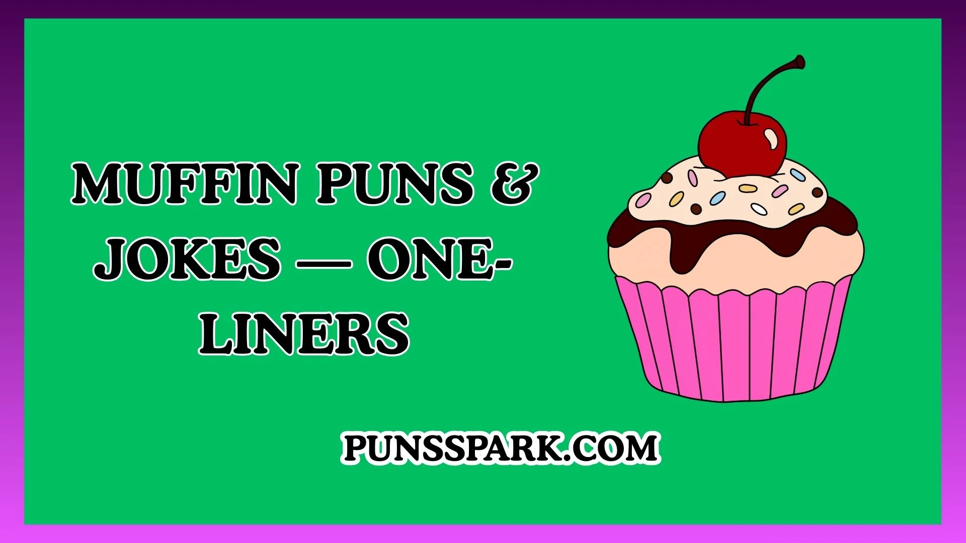 Muffin Puns & Jokes — One-Liners