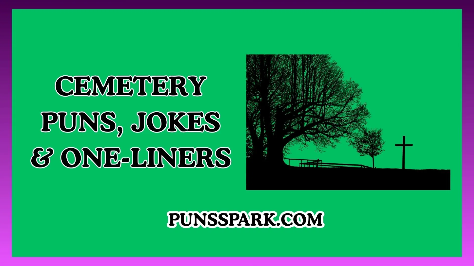 Cemetery Puns, Jokes & One-Liners