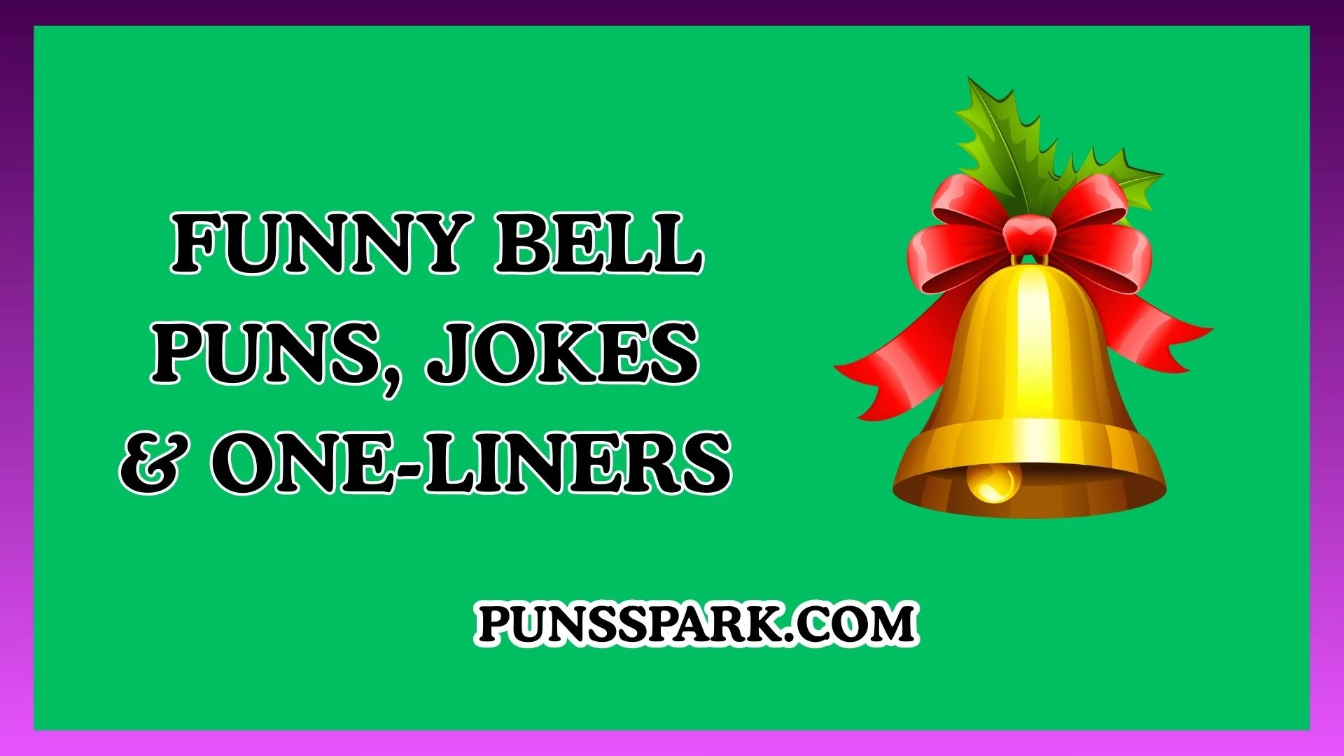 Funny Bell Puns, Jokes & One-Liners