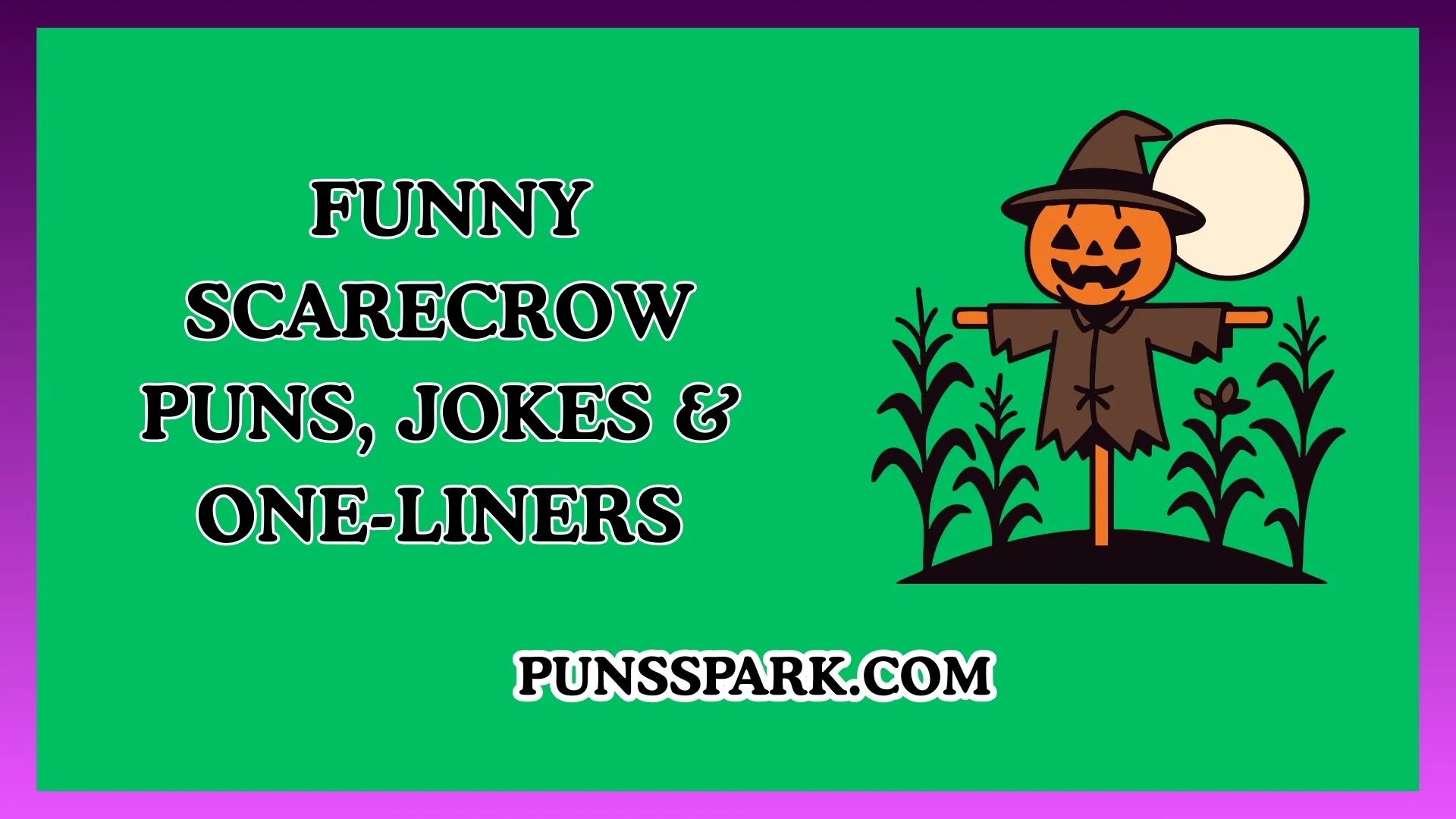 Funny Scarecrow Puns, Jokes & One-Liners