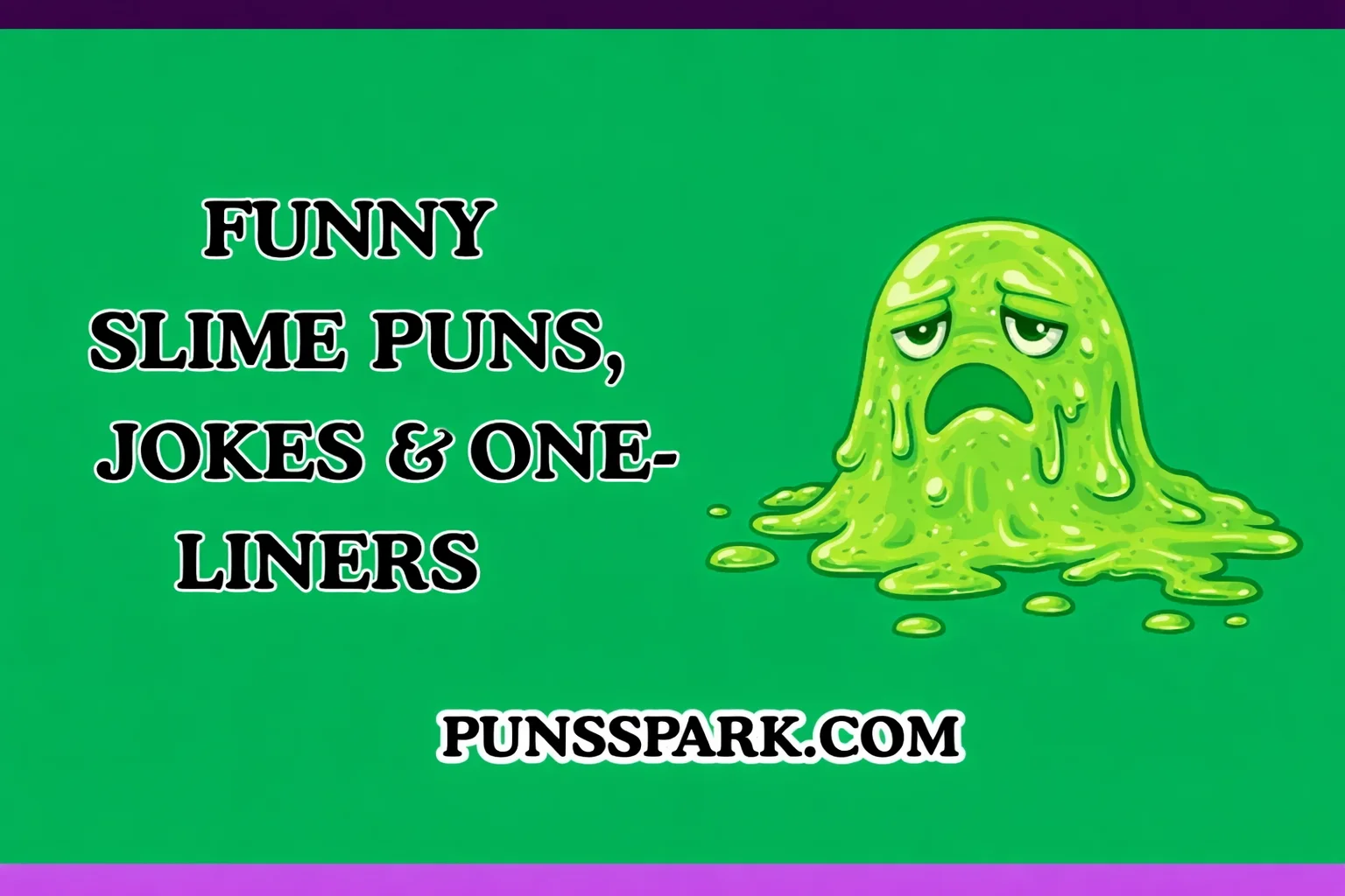 Funny Slime Puns, Jokes & One-Liners