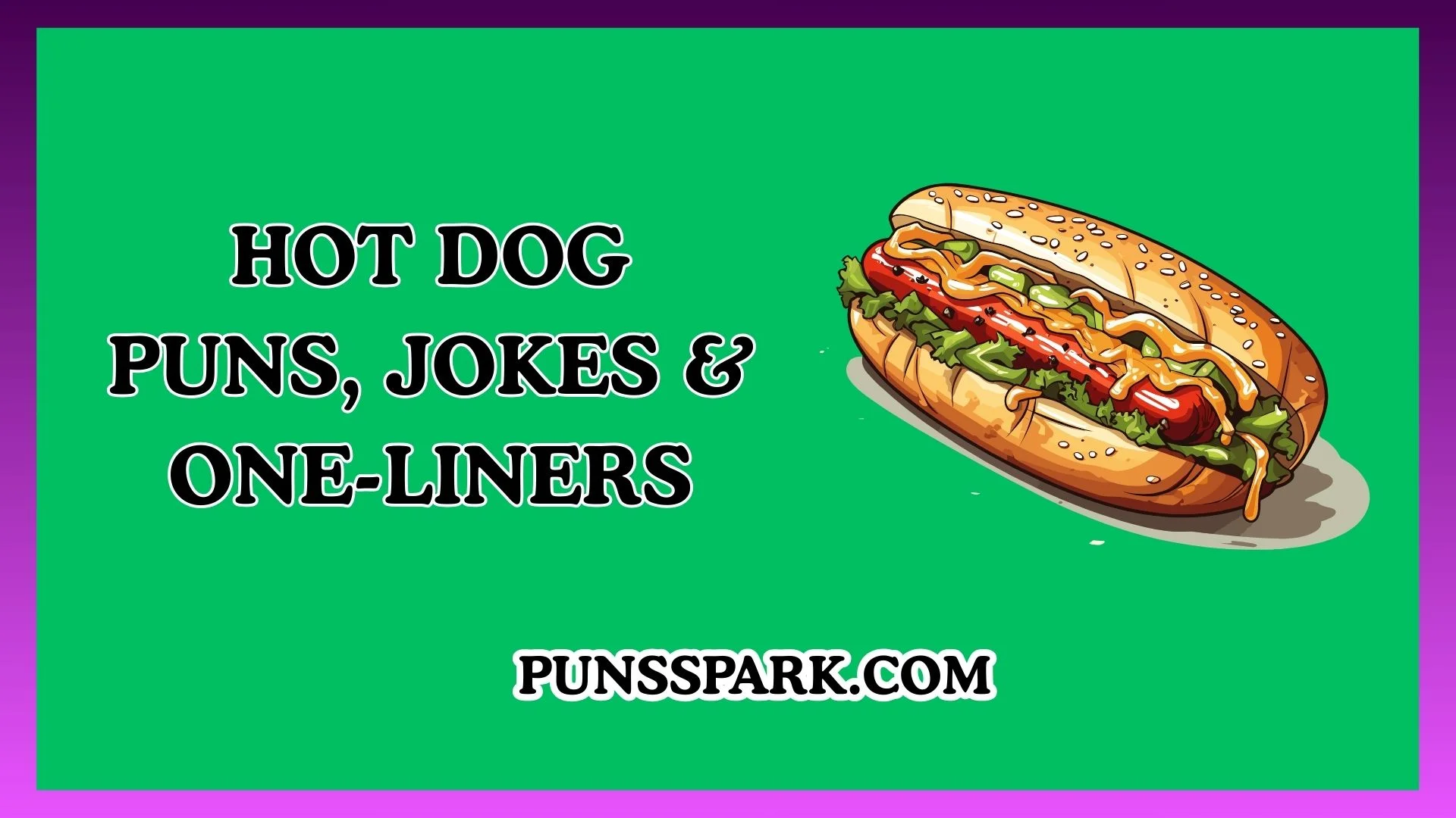 Hot Dog Puns, Jokes & One-Liners