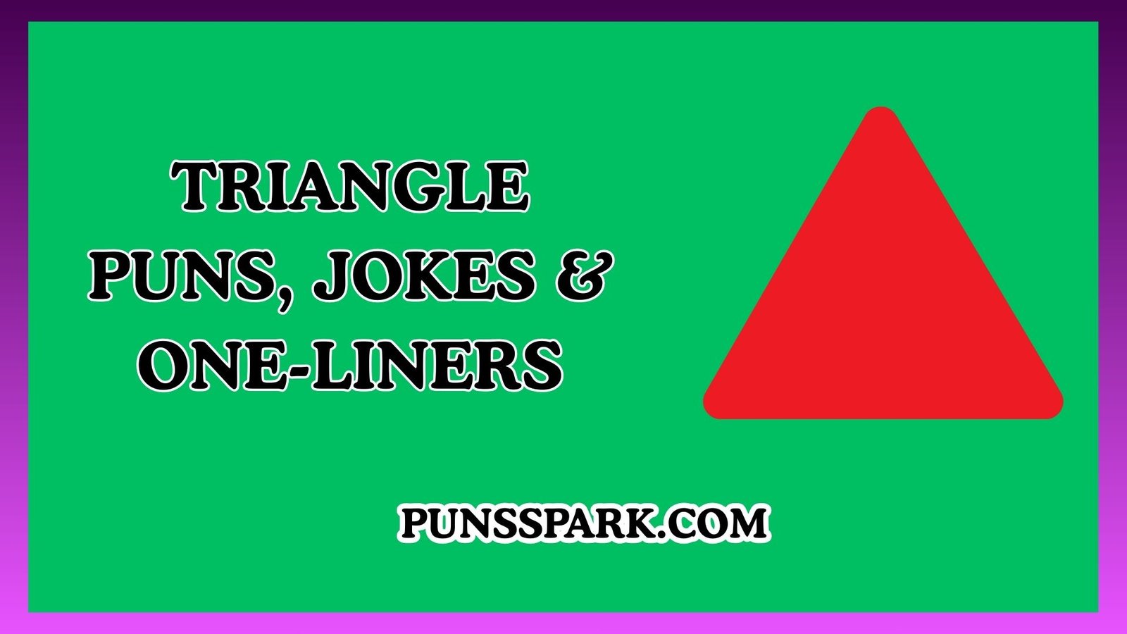 Triangle Puns, Jokes & One-Liners