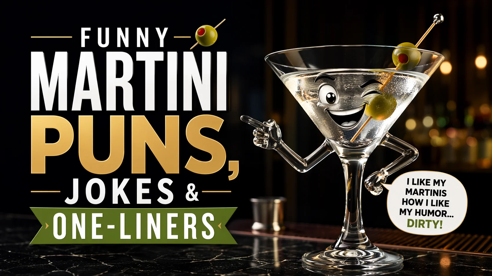 Funny Martini Puns, Jokes & One-Liners