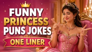 Funny Princess Puns Jokes One Liner
