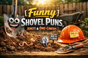 Funny Shovel Puns, Jokes & One-Liners