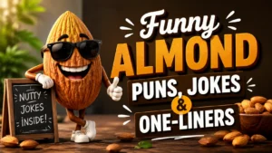 Funny Almond Puns, Jokes & One-Liners
